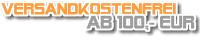 Innerhalb Deutschland ab 100,- EUR Versandkostenfreie Lieferung Versandkostenfrei ab 100,- EUR